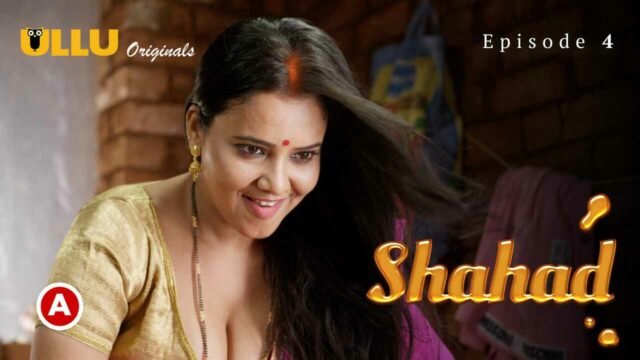 Shahad P02 Ullu Originals 2022 Hindi Hot Web Series Ep 4