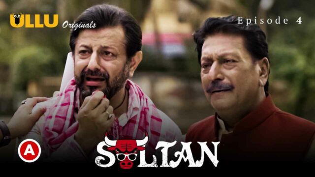 Sultan P02E04 Ullu Originals 2022 Hindi Hot Web Series