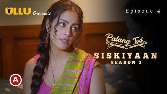 640px x 360px - Palang Tod Siskiyaan S03P02E01 Ullu Hindi Hot Web Series